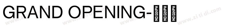 GRAND OPENING字体转换 GRAND OPENING字体转换